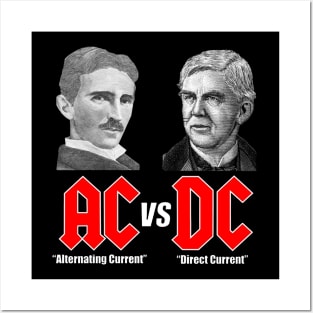 AC VS DC Thomas Edison Nikola Tesla Posters and Art